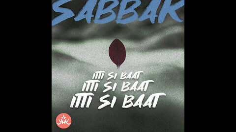 SABBAK - Itti si baat (Prod. SABBAK)