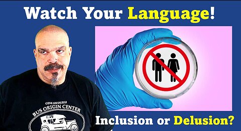 The Morning Knight LIVE! No.1003- Watch Your Language! Inclusion or Delusion?