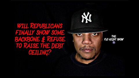 Will Republicans Finally Show Some Backbone & Refuse To Raise The Debt Ceiling?
