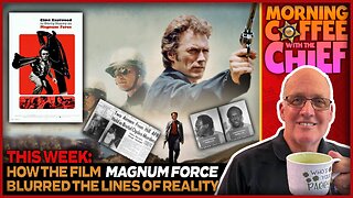 Morning Coffee with the Chief | Magnum Force