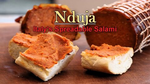 Nduja (Italy's Famous Spreadable Salami) | Celebrate Sausage S04E27