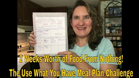 Two Weeks Worth of Food From Nothing: The Use What You Have Meal Planning Challenge