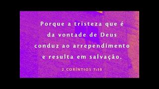 Reflexão bíblica sobre 2 Coríntios 7:10 - Arrependimento x remorso