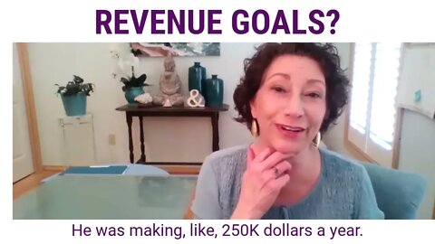 Revenue Goals?