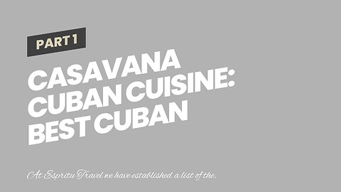 Casavana Cuban Cuisine: Best Cuban food in South Florida Fundamentals Explained