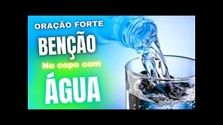 ORAÇÃO COM O COPO COM ÁGUA | ORAÇÃO PARA RECEBER MILAGRES