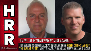 Jim Willie (Golden Jackass) unleashes PREDICTIONS about the great reset, white hats...