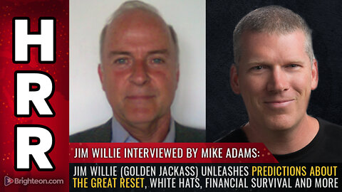 Jim Willie (Golden Jackass) unleashes PREDICTIONS about the great reset, white hats...