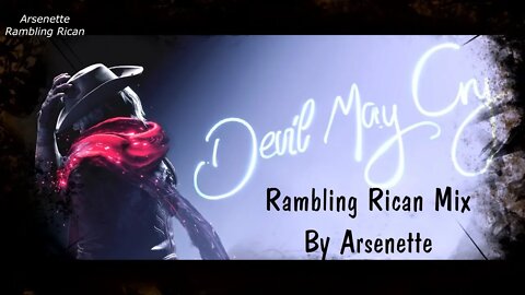 Devil May Cry (Rambling Rican Mix)