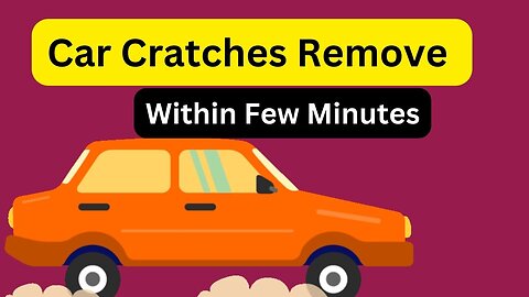 Car Cratches Remove Within Few Minutes