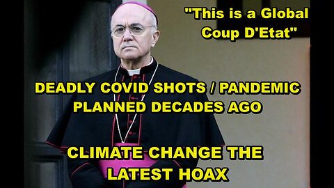 SCAM PANDEMIC / DEADLY COVID VAX PLANNED FOR DECADES - CLIMATE CHANGE THE LATEST HOAX