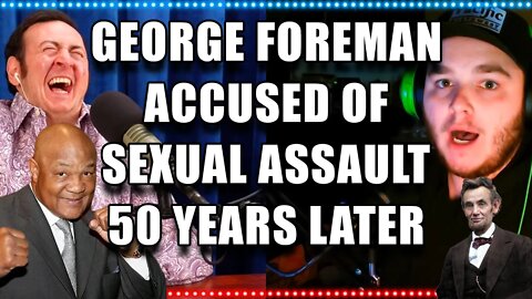 George Foreman Accused Of Sexual Assault 50 Years Later | Walk And Roll Podcast Clip