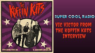 Vic Victor from The Koffin Kats Interview