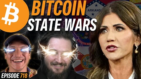 Why Bitcoin Wins When States Fight Bitcoin Mining | EP 718