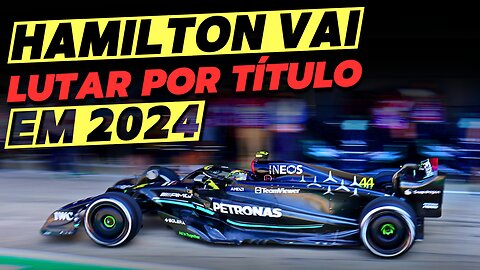 Hamilton vai LUTAR pelo título em 2024 e Red Bull tentou contratar Hamilton