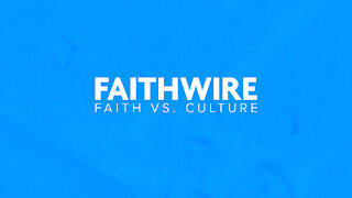 Faithwire - December 20, 2021