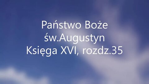 Państwo Boże św.Augustyn Księga XVI, rozdz.35