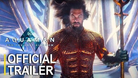 Aquaman and the Lost Kingdom (2023) | Official Trailer