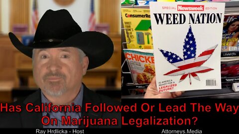 Has California Followed Or Lead The Way On Marijuana Legalization?