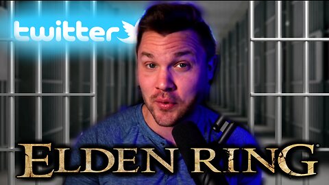 I Have Been Unbanned & Out Of Twitter Jail! PLUS ELDEN RING!