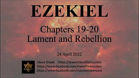 EZEKIEL Chapters 19-20 Lament and Rebellion