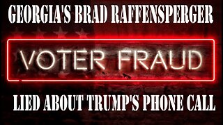 NOW THERE'S PROOF! BRAD RAFFENSPERGER LIED TO TRUMP WHEN HE TOLD HIM THERE WAS NO FRAUD IN 2020