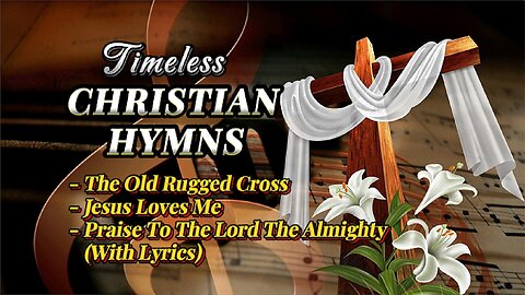 Timeless Christian Hymns