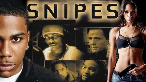 SNIPES-FULL MOVIE