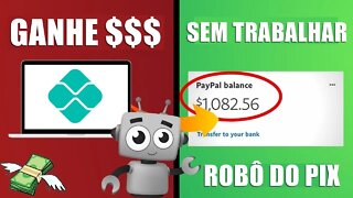 Robô do Pix te dá R$20 de Graça e Já Pode Sacar na Mesma Hora Sem Limites (Ganhar Dinheiro Online)