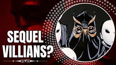 Will The Court Of Owls Be The MAIN Villain Of The Batman Sequel?