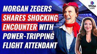 Morgan Zegers Shares Shocking Encounter With Power-Tripping Flight Attendant