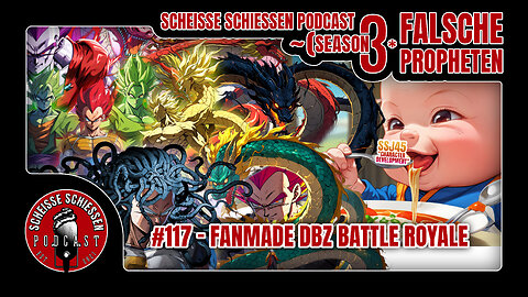 Scheisse Schiessen Podcast #117 - Fanmade DBZ Battle Royale