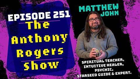 Episode 251 - Matthew John