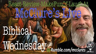 Gospel Of Matthew Biblical Wednesday McClure's Live React Review Make Fun Of Laugh At