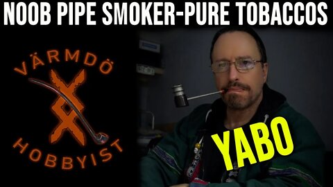 Pipe Noob buys Pure Tobacco Types.