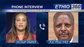 Ethio 360 Eyerusalem with Dr Merara Gudina