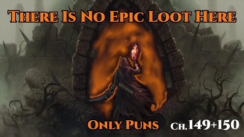 There is no Epic loot here, only puns Ch.149+150 (Narrating a WebNovel | Dungeon Core Litrpg )