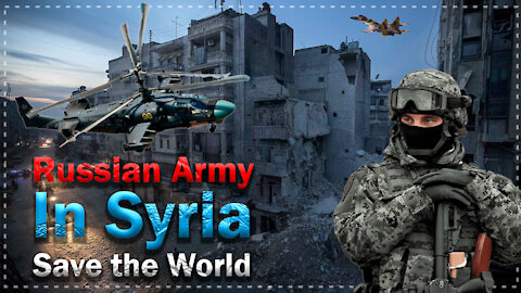 Russian army Syria | The Russian army is changing the Middle East