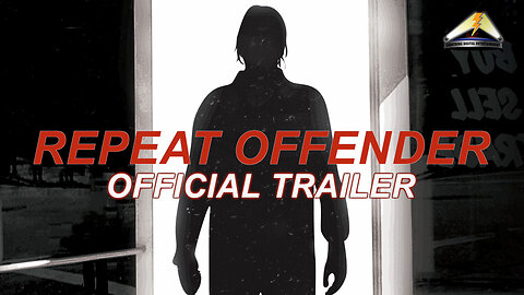 Repeat Offender | Official Trailer