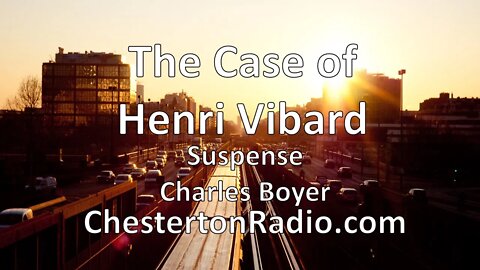 The Case of Henri Vibard - Charles Boyer - Suspense