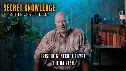 Secret Knowledge with Michael Feeley | Ep6 | Secret Egypt: The RA Star (Teaser)