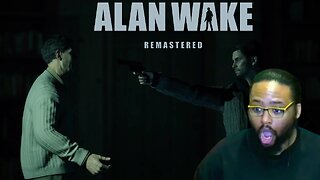 I DESERVE TO KNOW | Alan Wake Remastered Ep 4 The Truth