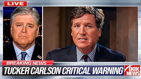 5 MINUTES AGO: TUCKER CARLSON SHARES TERRIFYING MESSAGE IN EXCLUSIVE INTERVIEW
