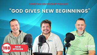 God Gives New Beginnings | Riot Podcast Ep 158 | Christian Podcast