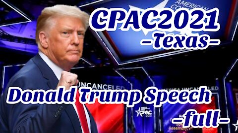 CPAC 2021 TEXAS Donald Trump Speech Full Var.