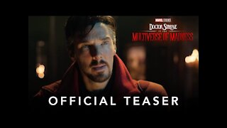 Marvel Studios' Doctor Strange in the Multiverse of Madness | Official Teaser