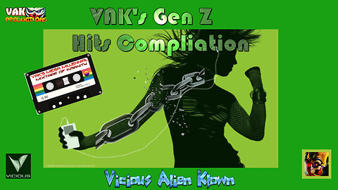 VAK's Gen Z Hits Compilation!