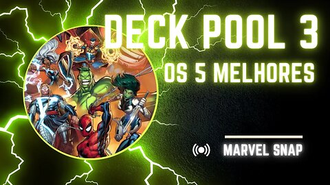 Os 5 Melhores Deck Pool 3 Marvel Snap #marvelsnap