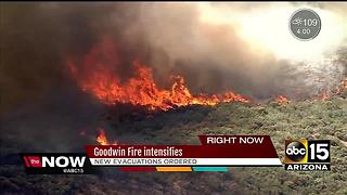 Goodwin Fire intensifies, new evacuations ordered Tuesday night