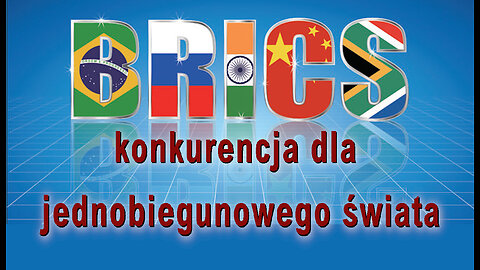 BRICS konkurencja dla świata jednobiegunowego i dla hegemonii dolara
